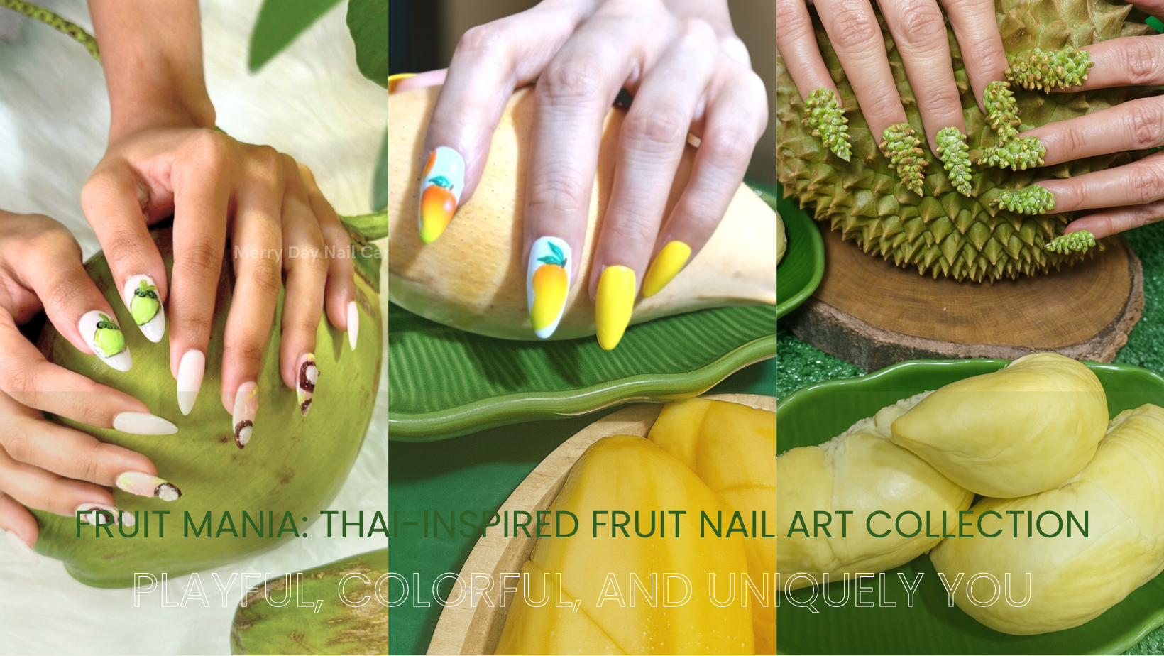 Fruit Mania: Thai-Inspired Fruit Nail Art Collection – Playful, Colorful, and Uniquely You!